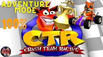 Crash Team Racing - Adventure Mode | PSX | 😁4K 60ᶠᵖˢ UHD🔴 | Playthrough | Timestamp | 🏎Racing🏎