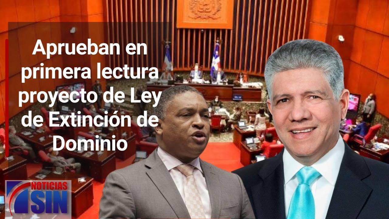 Senadores aprueban en primera lectura proyecto de Ley de Extinción de ...