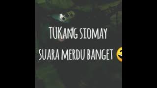 Enak banget suara si emang siomay ini😁