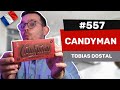 Les avis dalexis 557  candyman de tobias dostal