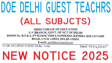 DOE DELHI GUEST TEACHERS | ALL SUBJCTS | NEW NOTICE 2025 | LATEST UPDATE 2025