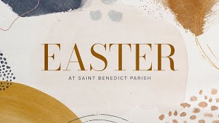 Easter Sunday Mass, April 4, 2021