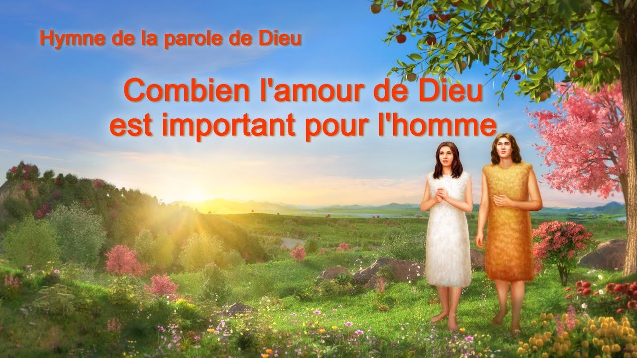 Musique Chretienne Combien L Amour De Dieu Est Important Pour L Homme Youtube