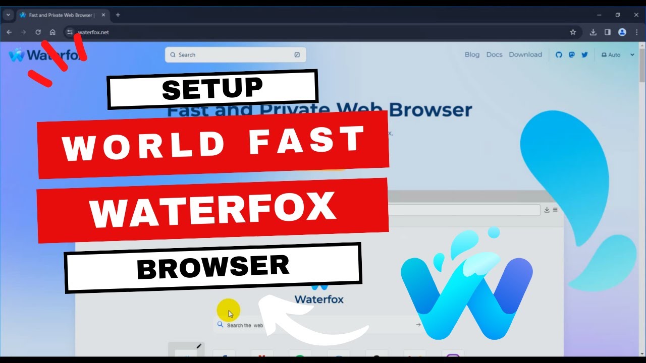 How to Install World Fast Browser Waterfox - YouTube