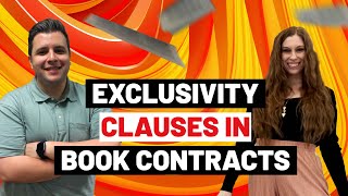 Exclusivity Clauses In Book Contracts With Publishers (With Lawyer Tony Iliakostas)