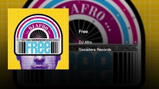 DJ Afro - Free (2011) || Full Album ||