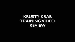 Krusty Krab Training Video Review Spongey Bits