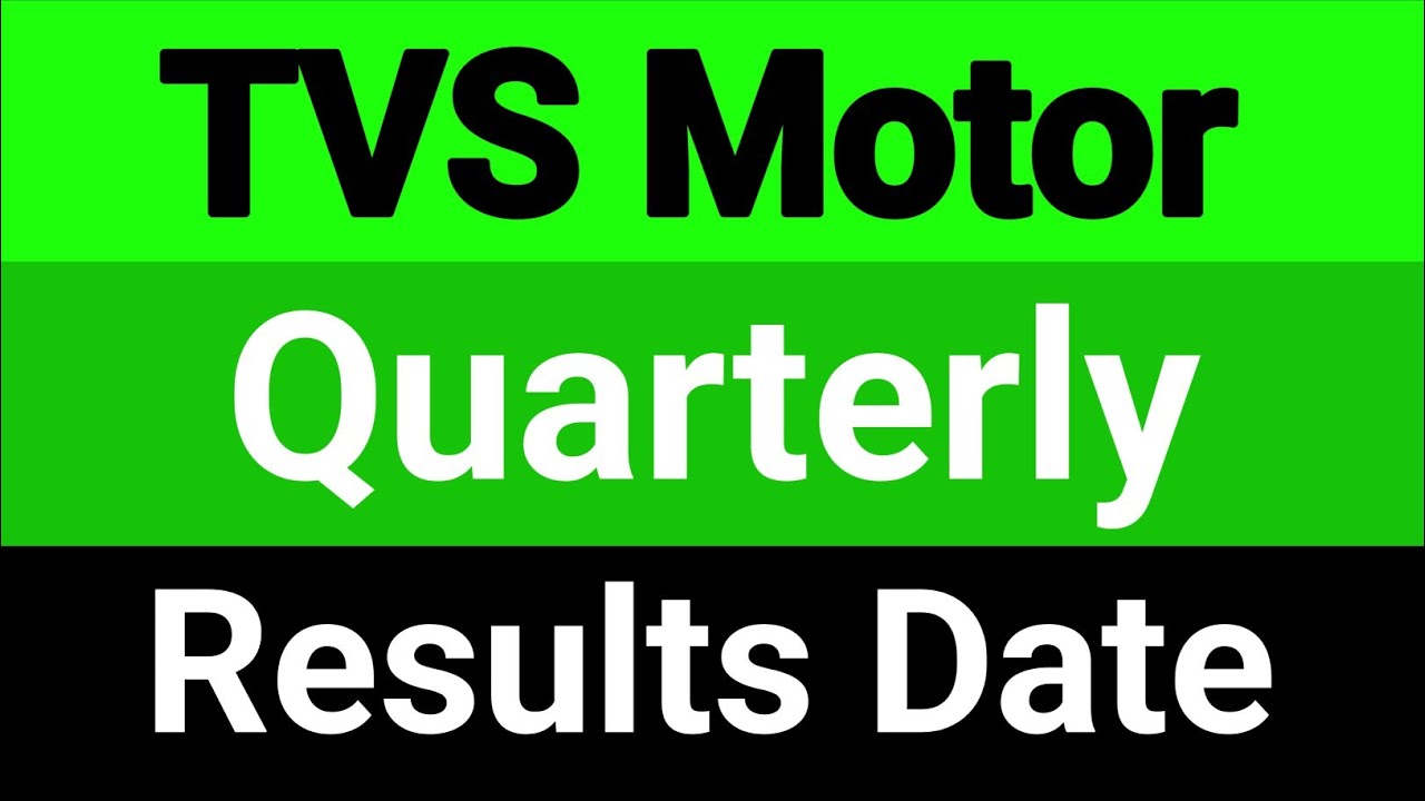 TVS Motor share quarterly results date
