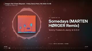 Gorgon City & Sean Maynard - Friday Dance Party 135 2024-12-06