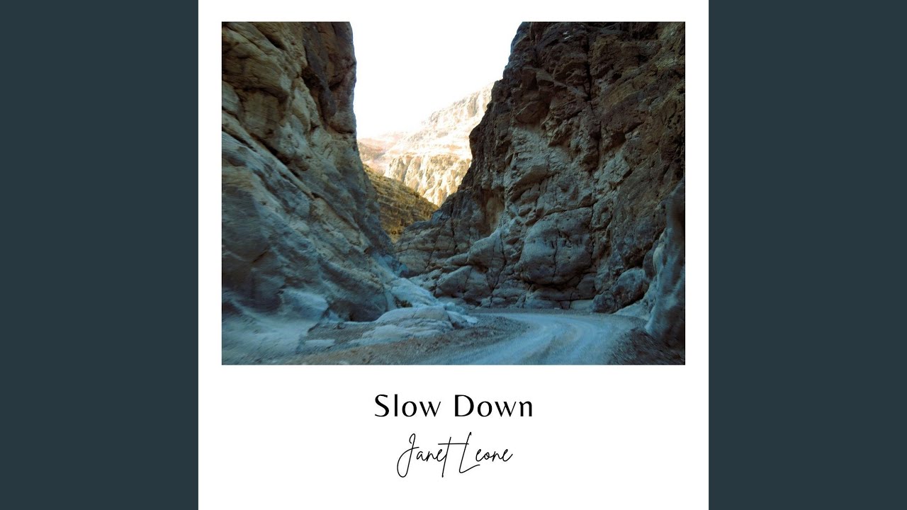 Slow Down