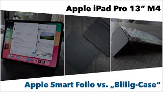 Apple iPad Pro M4 - Smart Folio vs. ESR | €120 vs. €26