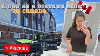 A Day as a Dietary Aide here in Canada Buhay Canada
