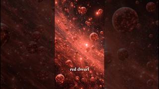 Red Dwarf Stars: The Most Common and Longest-Living Stars in the Universe