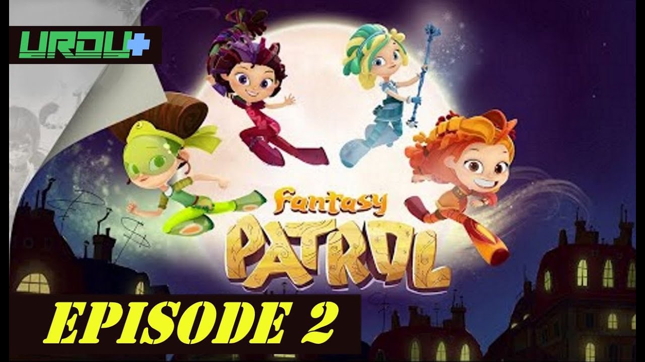 Fantasy patrol Episode 02 l URDU dubbed by Urdu Plus