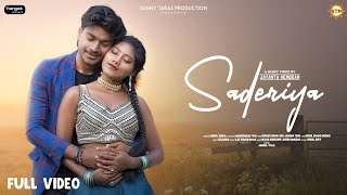 SADERIYA (FULL) | NEW SANTALI ROMANTIC VIDEO 2024 |ASHISH & PUJA||