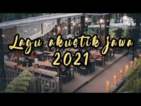 LAGU JAWA AKUSTIK TERBARU 2021