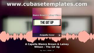 A Capella Blanco Brown Lainey Wilson The Git Up Pop Rock Acapella