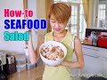 Recipe #32: Easy seafood salad สลัดกุ้ง ปู ปลา
