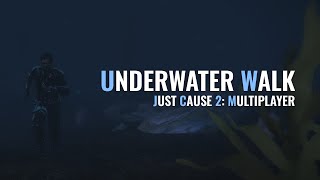 Подводная Прогулка - Just Cause 2: Multiplayer Mod
