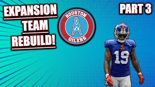 Madden 23 Expansion Team Rebuild! | The Houston Oilers Return, Part 3