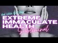 Extreme Immaculate Health Subliminal - Instant Results