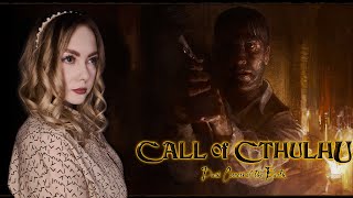 CALL OF CTHULHU: DARK CORNERS OF THE EARTH/ ПРОХОЖДЕНИЕ НА РУССКОМ/ ЗОВ КТУЛХУ/ ОБЗОР/ СТРИМ/ #2