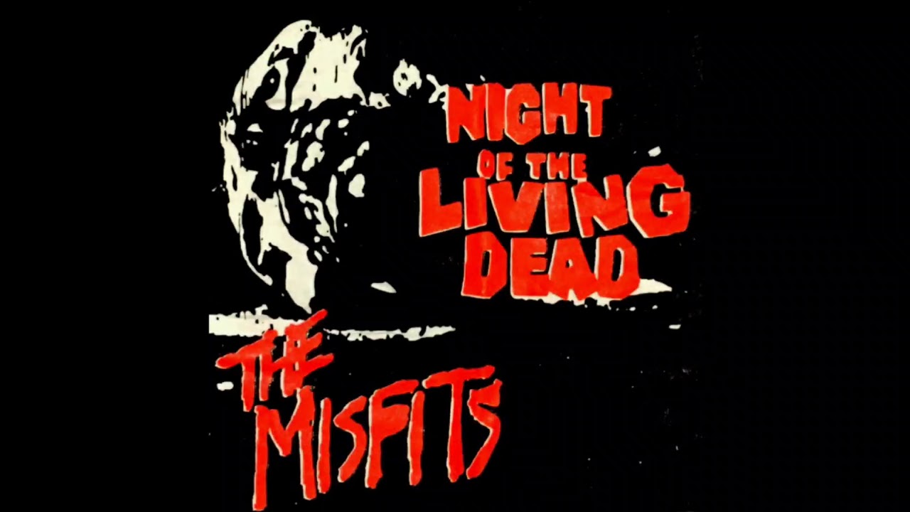 Misfits Night Of The Living Dead Lyrics In The Description Youtube