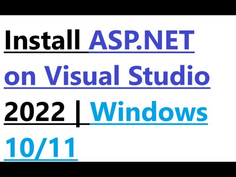 How to install ASP.NET on Visual Studio 2022 | Windows 11