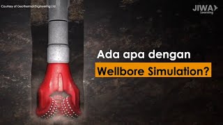 Ada Apa dengan Wellbore Simulation?