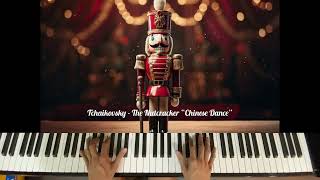 Tchaikovsky - The Nutcracker Suite “Chinese Dance”🌰柴可夫斯基 - 胡桃鉗組曲《中國組曲》💂🏻