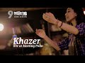 Vibes session 9  khazer live at meeting point