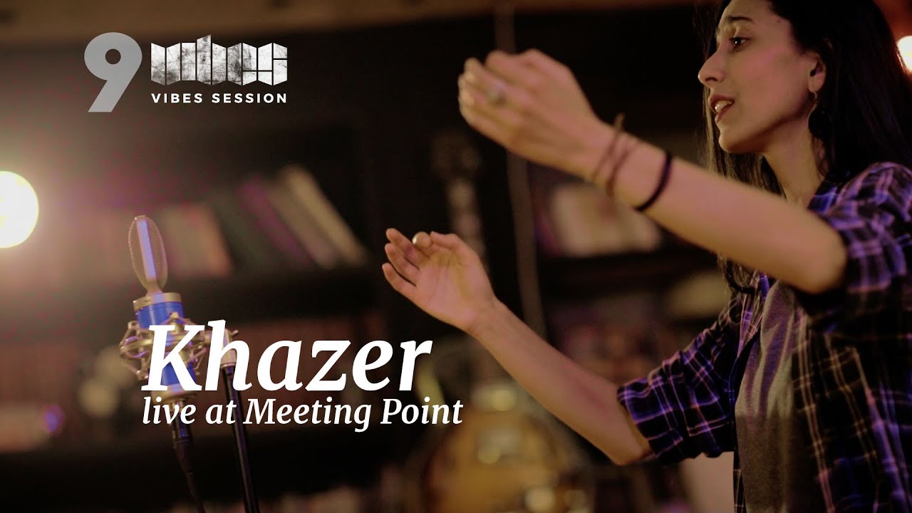 VIBES SESSION 9 / Khazer live at Meeting Point