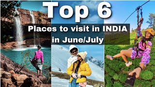 TOP 6 places to visit in INDIA in June / July 2023 | Places to visit | Budget  Travel guide