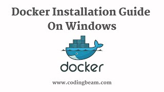 Docker Installation on Windows | Docker Tutorial | Coding Beam