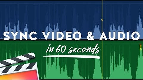 How to Sync Video and Audio in Final Cut Pro X
