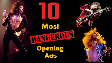 Cover Image for The Ten Most DANGEROUS Opening Acts