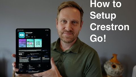 How to Setup CrestronGo