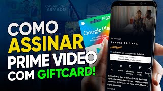 Como ASSINAR o PRIME VIDEO com GIFTCARD do GOOGLE PLAY em 2024!