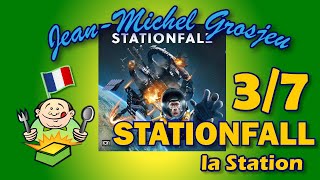 Stationfall, règles complètes (3/7) : la Station