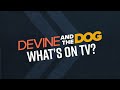 Devine and the Dog