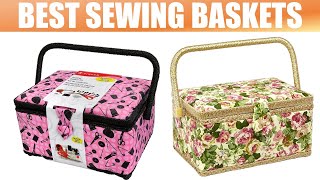 Sewing Baskets : 5 Best Sewing Baskets Reviews 2020