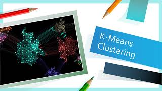 Machine Learning: A Game Changer (Part - 9) | K Means Clustering