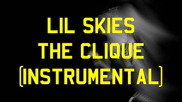 Lil Skies - The Clique (Instrumental)