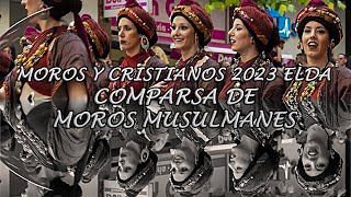 DESFILE DE LA COMPARSA DE MUSULMANES, ELDA, 2023