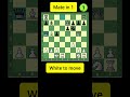 Only 1 Move to Checkmate 😲 #71