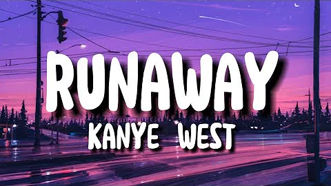 Kanye West - Runaway (lyrics)