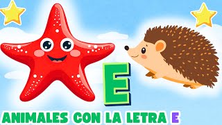 Letra E con Animales 🐘🐦🦔🐞⭐
