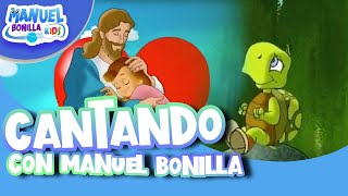 CANTANDO con Manuel Bonilla ??Musica Infantil✨