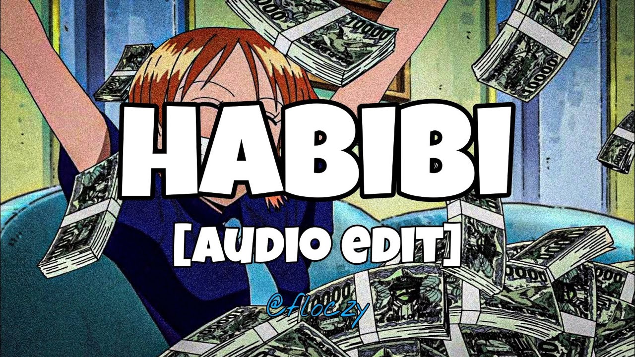 habibi [audio edit] YouTube