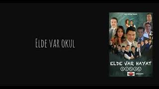 Elde Var Hayat - Okul